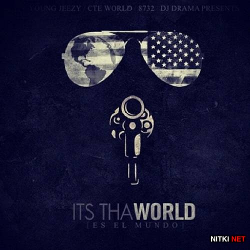Young Jeezy - Its Tha World (2012)