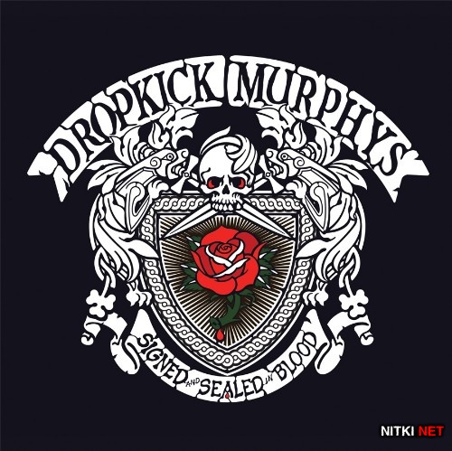 Dropkick Murphys - Signed And Sealed in Blood (2013)