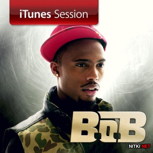 B.o.B - iTunes Session EP (2012)