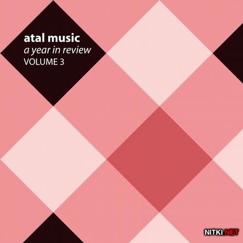 Atal Music: A Year In Review Volume 3 (2012)