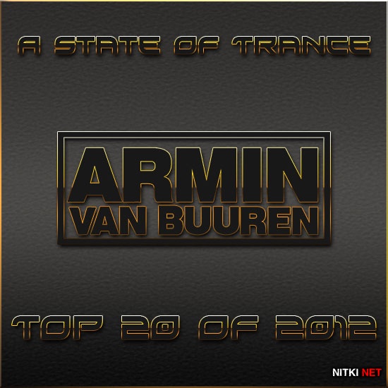 Armin van Buuren - A State of Trance (TOP 20 OF 2012)