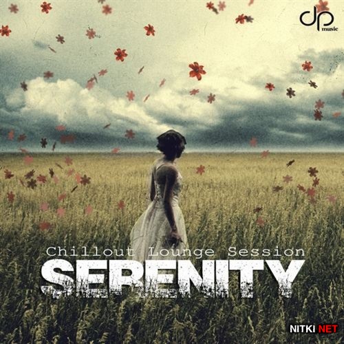 Serenity Chillout Lounge Session (2012)