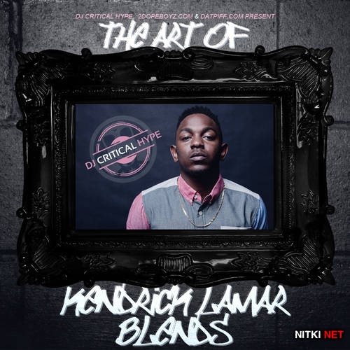 Kendrick Lamar - The Art Of Kendrick Lamar Blends (2012)
