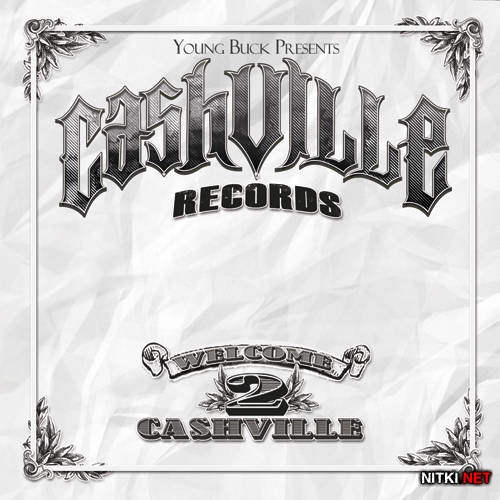 Young Buck - Welcome 2 Cashville (2012)