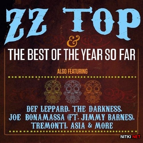 ZZ Top & The Best Of The Year So Far (2012)