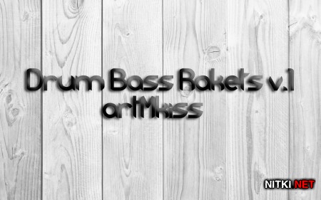 Drum Bass Rakets v.1 (2013)
