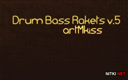 Drum Bass Rakets v.5 (2013)