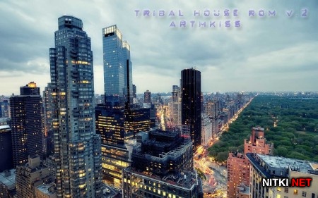 Tribal House Rom v.2 (2013)