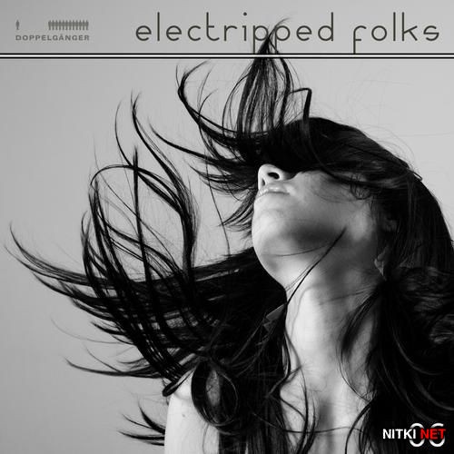 Electripped Folks 06 (2012)