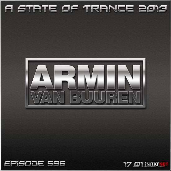 Armin van Buuren - A State of Trance Episode 596 (17.01.2013)