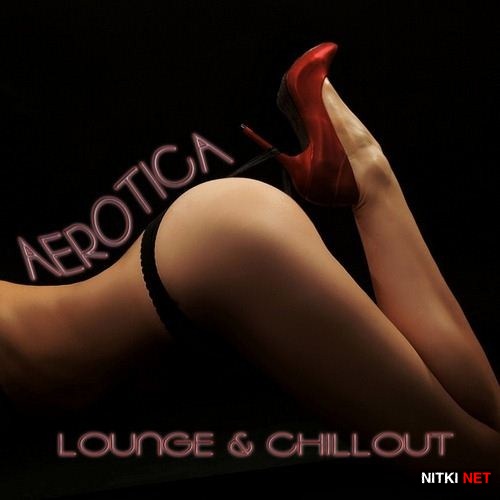 Aerotica Lounge & Chillout (2013)