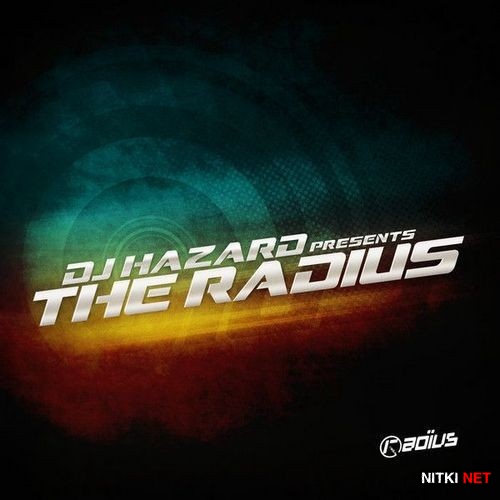 DJ Hazard Presents - The Radius (2013)
