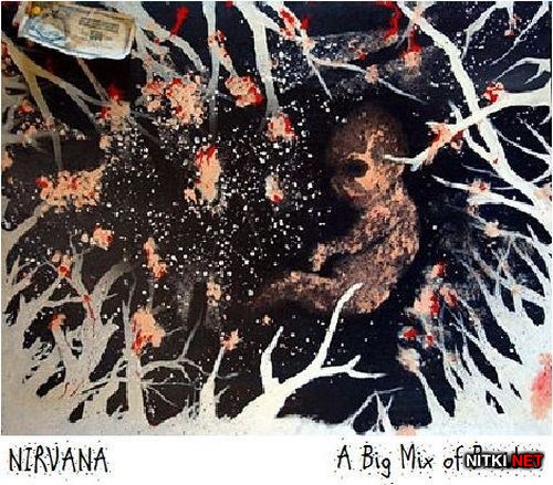 Nirvana - A Big Mix of Besides. Collected (2013)