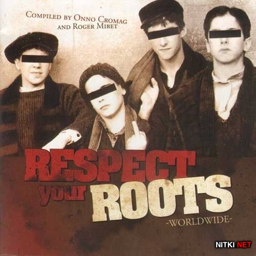 Respect Your Roots Worldwide (2012)