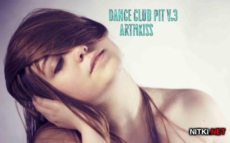 Dance Club Pit v.3 (2013)