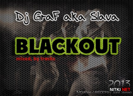 Dj GraF aka Slava - Blackout (2013)