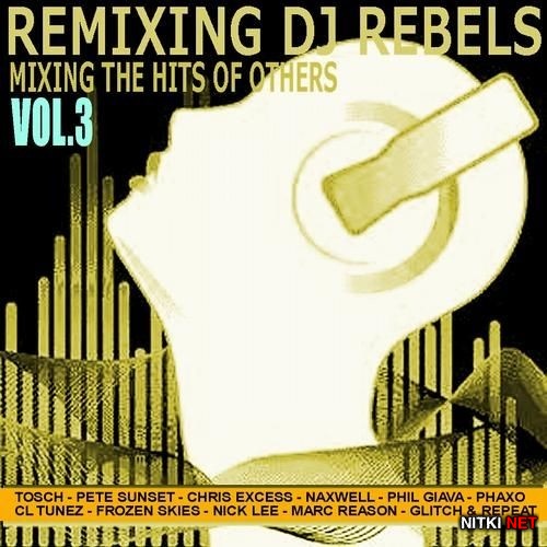Remixing DJ Rebels Vol. 3 (2013)