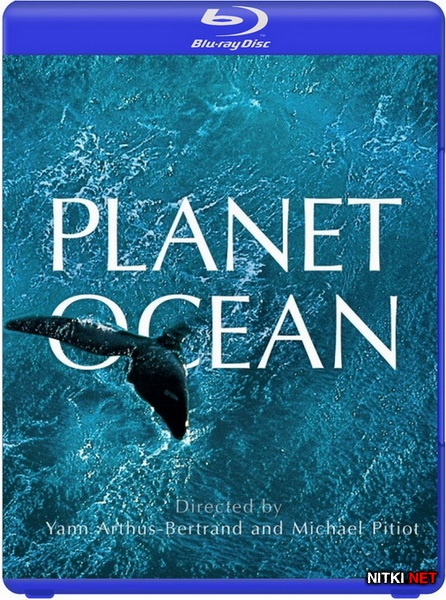 - / Planet Ocean (2012) Blu-ray + HDRip