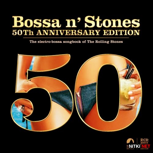 Bossa n' Stones (50th Anniversary Edition) (2012)