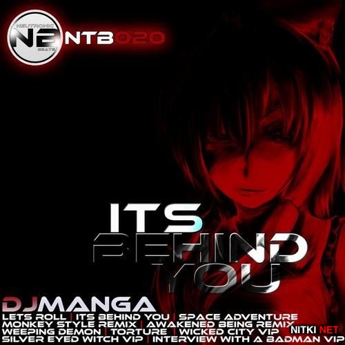 DJ Manga - Its Behind You (2013)