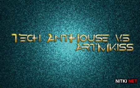 Tech AntHouse v.5 (2013)
