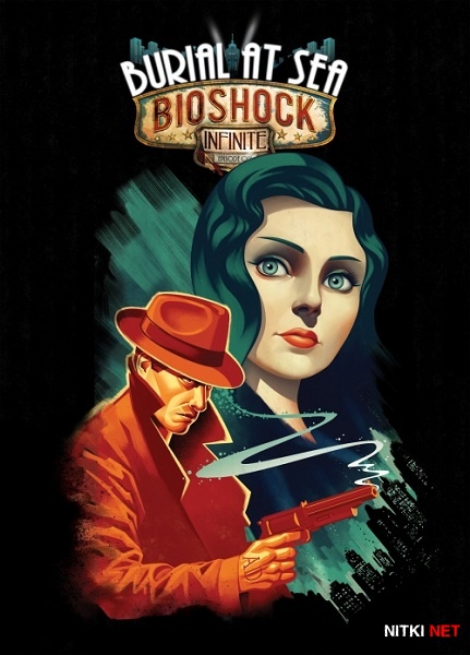 BioShock Infinite: Burial at Sea - Episode 1 (2013/RUS/ENG/MULTI10/DLC)