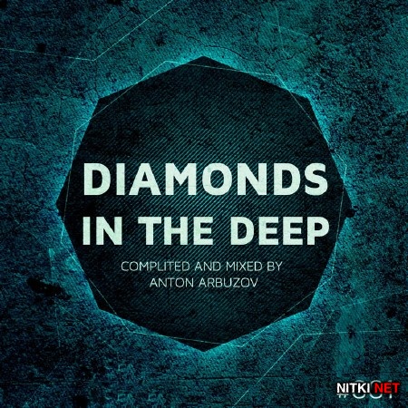 ANTON ARBUZOV - DIAMONDS IN THE DEEP #001 (2013)