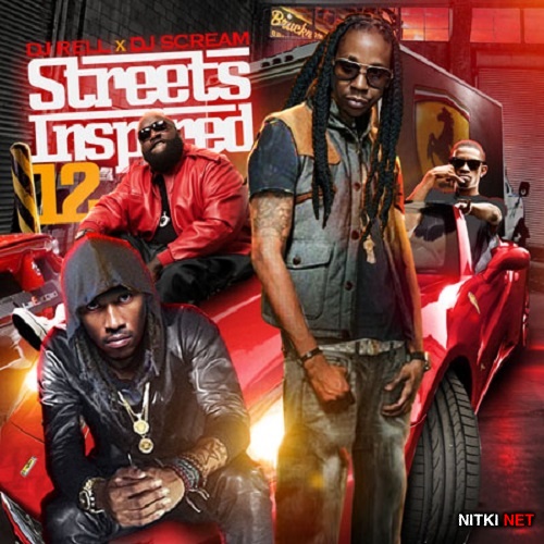 DJ Rell & DJ Scream - Streets Inspired 12 (2013)