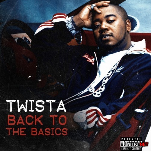 Twista - Back to the Basics EP (2013)