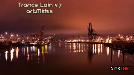 Trance Lain v.7 (2013)