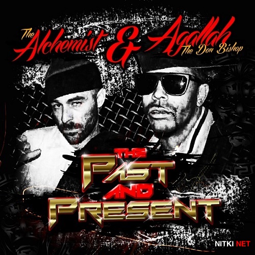 The Alchemist & Agallah - The Past and Present (2014)