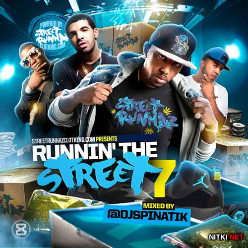 DJ Spinatik - Runnin The Street 7 (2014)