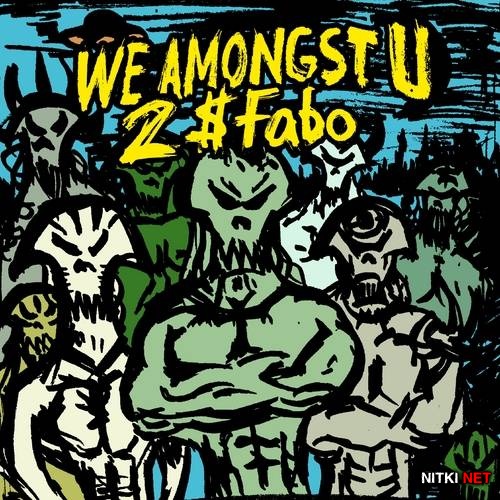 2$ Fabo (of D4L) - We Amongst U (2014)