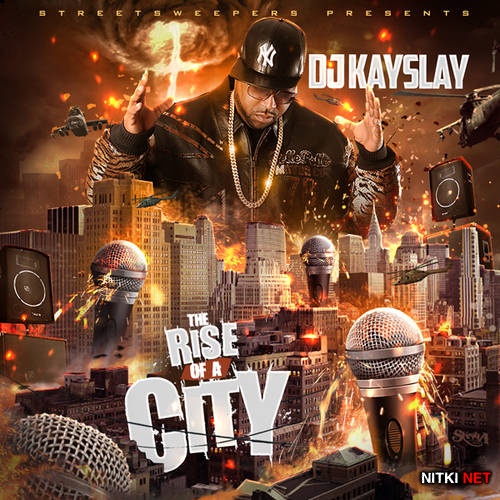 DJ Kay Slay - The Rise Of A City (2014)