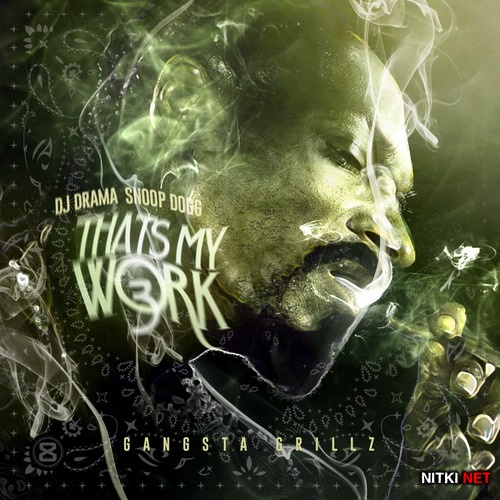 Snoop Dogg - Thats My Work 3 (2014)