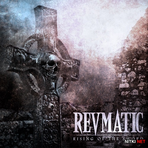 Revmatic - Rising Of The Sword (2014)
