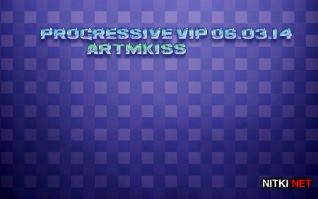 Progressive Vip (06.03.14)