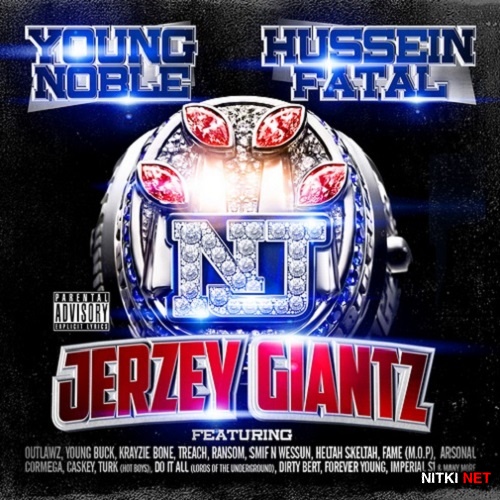 Young Noble & Hussein Fatal (Outlawz) - Jerzey Giantz (2014)