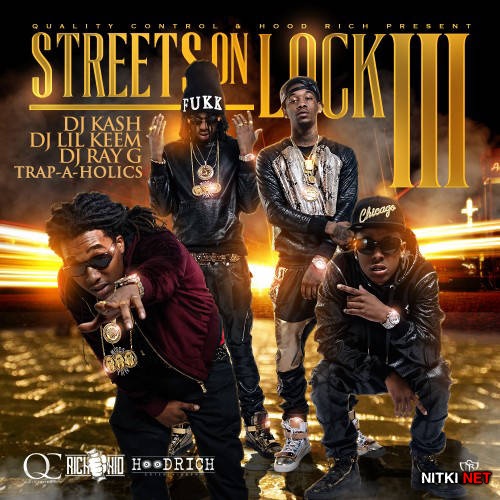 Migos & Rich The Kid - Streets On Lock 3 (2014)