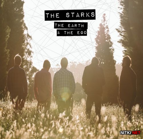 The Starks - The Earth & The Ego (2015)
