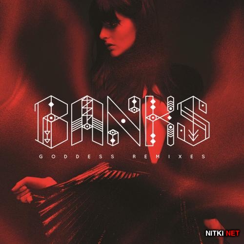 Banks - Goddess (Remixes) (2015)