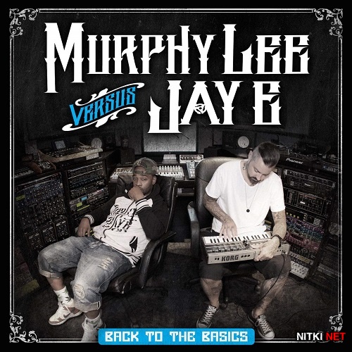 Murphy Lee & Jay E - Back to the Basics (2015)
