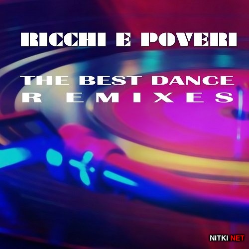 Ricchi E Poveri - The Best Dance Remixes (2015)