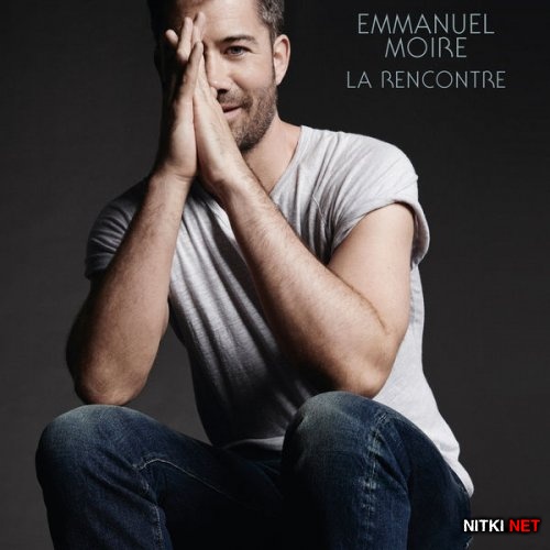 Emmanuel Moire - La Rencontre (2015)