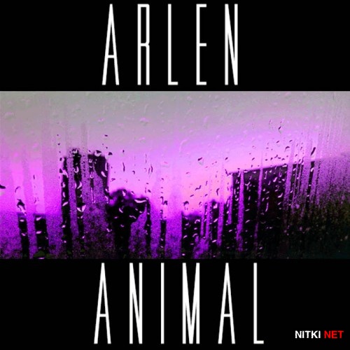 Arlen - Animal (2015)