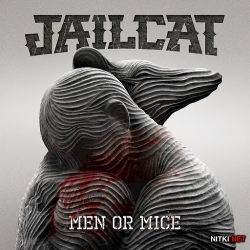 Jailcat - Men Or Mice (2015)