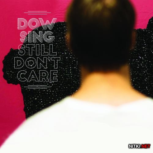 Dowsing - Still Don't Care (2015)