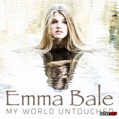 Emma Bale - My World Untouched (2015)