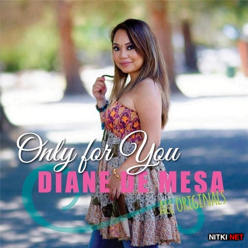 Diane De Mesa - Only For You (2016)