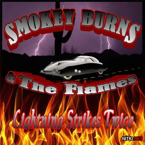Smokey Burns and the Flames - Lightning Strikes Twice (2016)